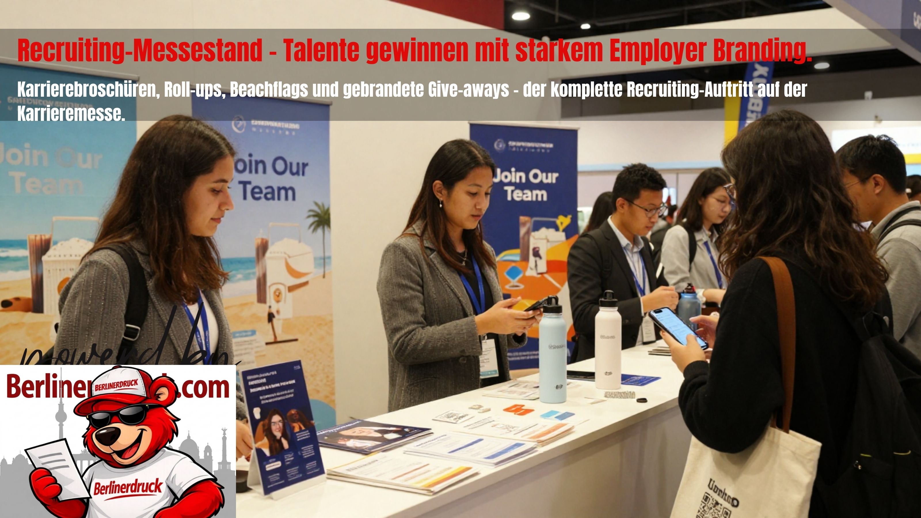 Druckprodukte für Recruiting-Messen. Berliner Druck – Ihre Online-Druckerei für Roll-ups, Flyer, Messestände und Recruiting-Werbemittel in Deutschland.